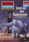 Perry Rhodan 1238: Zentrum des Kyberlandes