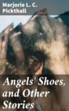 Angels' Shoes, and Other Stories