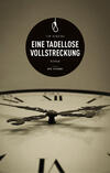 Eine tadellose Vollstreckung (eBook)