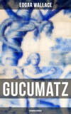 Gucumatz: Kriminalroman