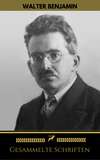 Walter Benjamin: Gesammelte Schriften (Golden Deer Classics)