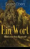 Ein Wort (Historischer Roman)