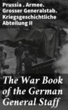 The War Book of the German General Staff