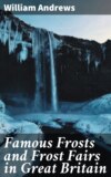 Famous Frosts and Frost Fairs in Great Britain