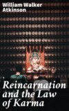 Reincarnation and the Law of Karma