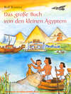 Das große Buch von den kleinen Ägyptern