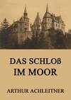 Das Schloß im Moor