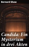 Candida: Ein Mysterium in drei Akten