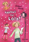 Applaus für Lola! (Band 4)