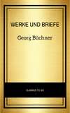 Georg Büchner: Werke Und Briefe