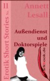 Außendienst und Doktorspiele