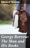 George Borrow: The Man and His Books