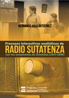 Procesos interactivos mediáticos de Radio Sutatenza con los campesinos de Colombia (1947-1989)