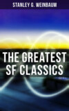 The Greatest SF Classics of Stanley G. Weinbaum