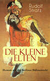 Die kleine Elten (Roman aus der Berliner Bühnenwelt)