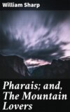 Pharais; and, The Mountain Lovers