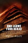 Und Jahwe fuhr herab