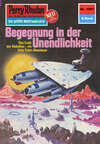 Perry Rhodan 1097: Begegnung in der Unendlichkeit