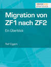 Migration von ZF1 nach ZF2 - ein Überblick