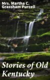 Stories of Old Kentucky