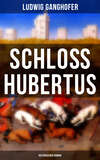 Schloß Hubertus (Historischer Roman)