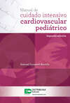 Manual de cuidado intensivo cardiovascular pediátrico (segunda edición)