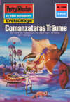 Perry Rhodan 1286: Comanzataras Träume