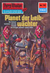 Perry Rhodan 797: Planet der Leibwächter