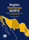 Región fronteriza norte. Decreto de beneficios fiscales en el ISR y el IVA 2019