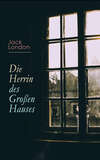 Die Herrin des Großen Hauses