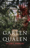 Der Garten der Qualen