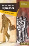 Motte und Co Band 1: Auf der Spur der Erpresser – Sonderausgabe in Einfacher Sprache