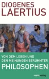 Von dem Leben und den Meinungen berühmter Philosophen