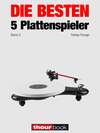 Die besten 5 Plattenspieler (Band 3)