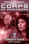 Star Trek - Corps of Engineers 02: Schwerer Fehler