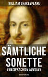 Sämtliche Sonette (Zweisprachige Ausgabe: Deutsch-Englisch)