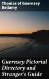 Guernsey Pictorial Directory and Stranger's Guide