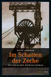 Im Schatten der Zeche