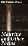 Maurine and Other Poems