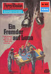 Perry Rhodan 822: Ein Fremder auf Luna