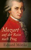 Mozart auf der Reise nach Prag