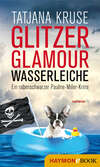 Glitzer, Glamour, Wasserleiche