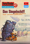 Perry Rhodan 1105: Das Siegelschiff