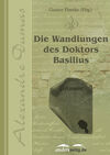 Die Wandlungen des Doktors Basilius