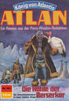 Atlan 351: Die Höhle der Berserker