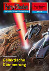 Perry Rhodan 2326: Galaktische Dämmerung