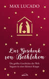 Das Geschenk von Bethlehem