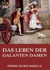 Das Leben der galanten Damen