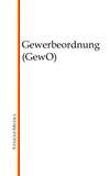 Gewerbeordnung (GewO)