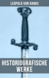 Leopold von Ranke: Historiografische Werke